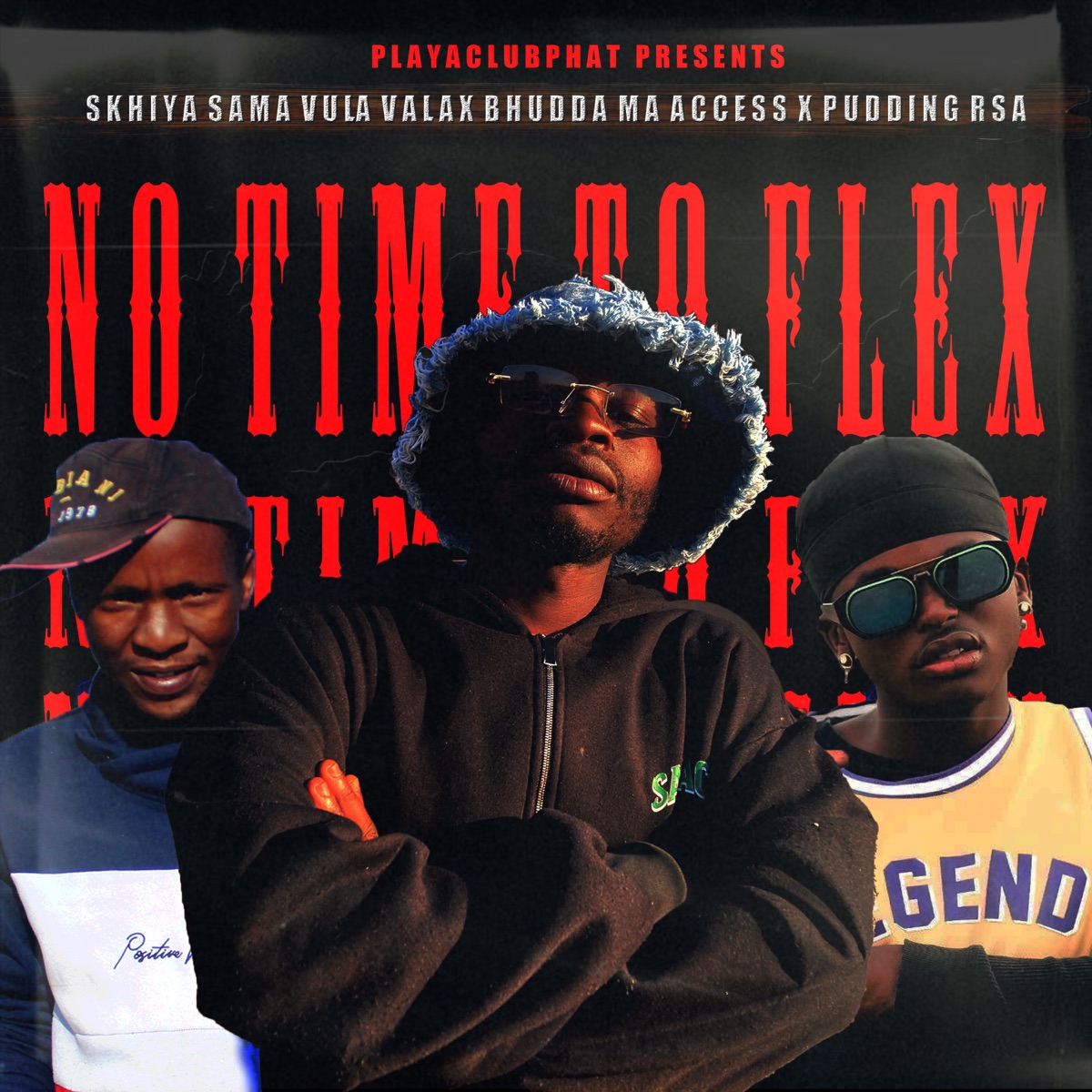 No time to flex (feat. Pudding Rsa) - Single by Skhiya Sama Vula Vala & Bhudda MaAccess album cover