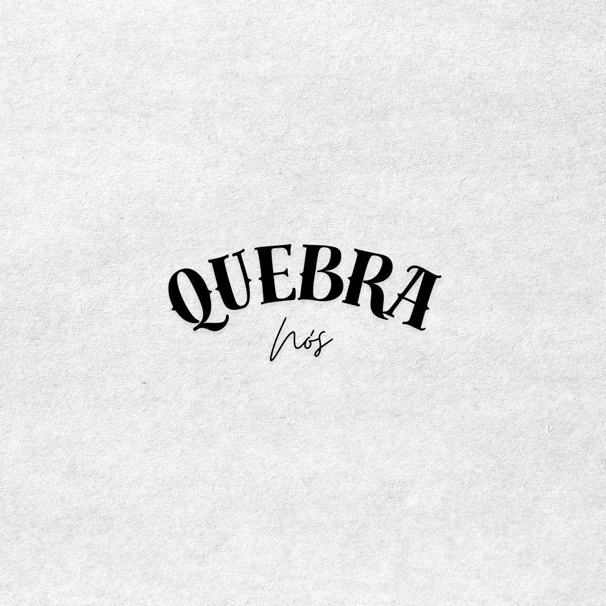 Quebra Nós - Single by Haza, GF & HANY BEATS album cover