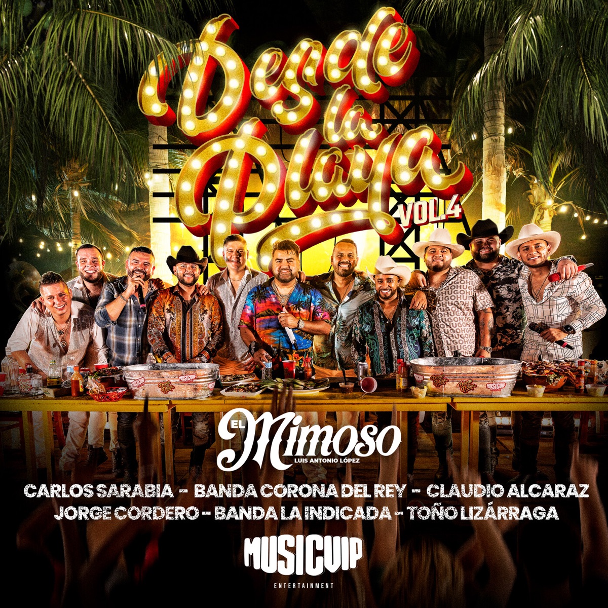 Desde La Playa, Vol. 4 (En Vivo) [feat. Claudio Alcaraz, Jorge Cordero, Banda La Indicada La Mejor De Mazatlán Sinaloa & Toño Lizarraga] by El Mimoso Luis Antonio López, Carlos Sarabia & Banda Corona del Rey album cover
