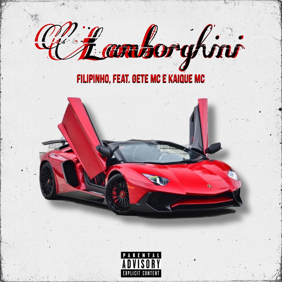 Lamborghini (feat. Gete Mc & Kaique MC) - Single by Filipinho album cover