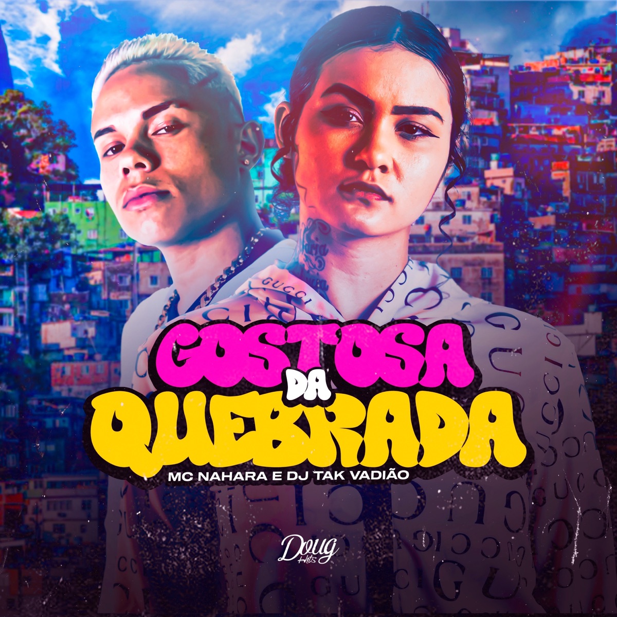 Gostosa da Quebrada - Single by MC NAHARA, DJ TAK VADIÃO & Doug Hits album cover