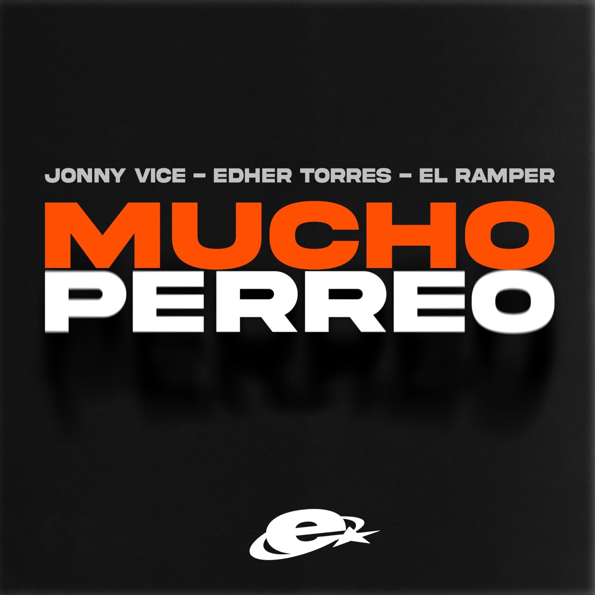 mucho perreo (feat. Jonny Vice & El Ramper) - Single by Edher Torres album cover