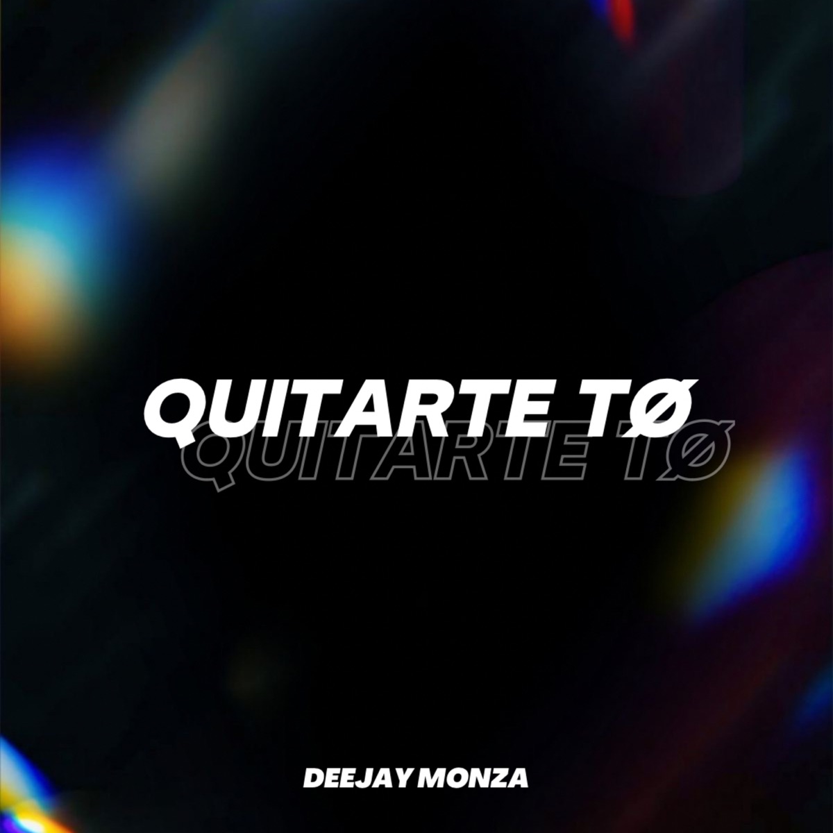 Quitarte To - Single by Deejay Monza album cover