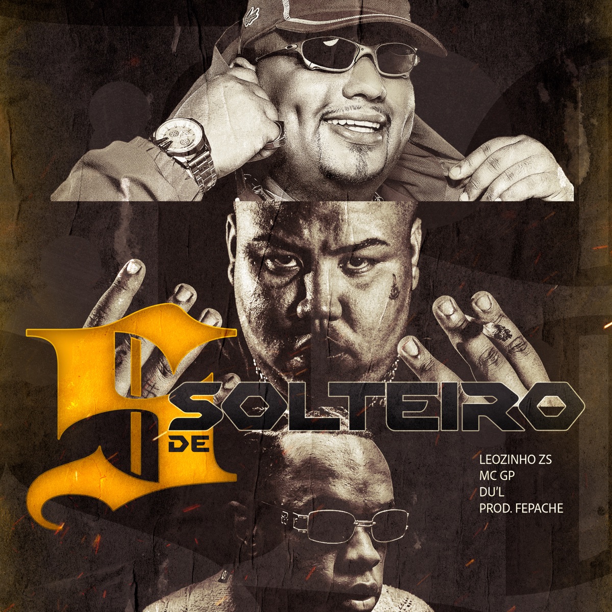 S de Solteiro - Single by Mc GP, MC Leozinho Zs, Fepache & DU'L album cover