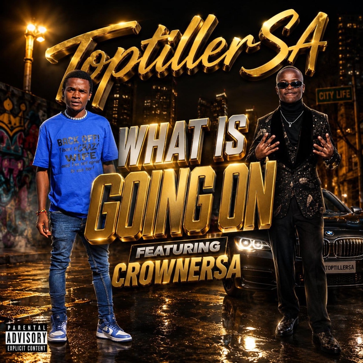 What Is Going On (feat. CrownerSA) - Single by ToptillerSA album cover
