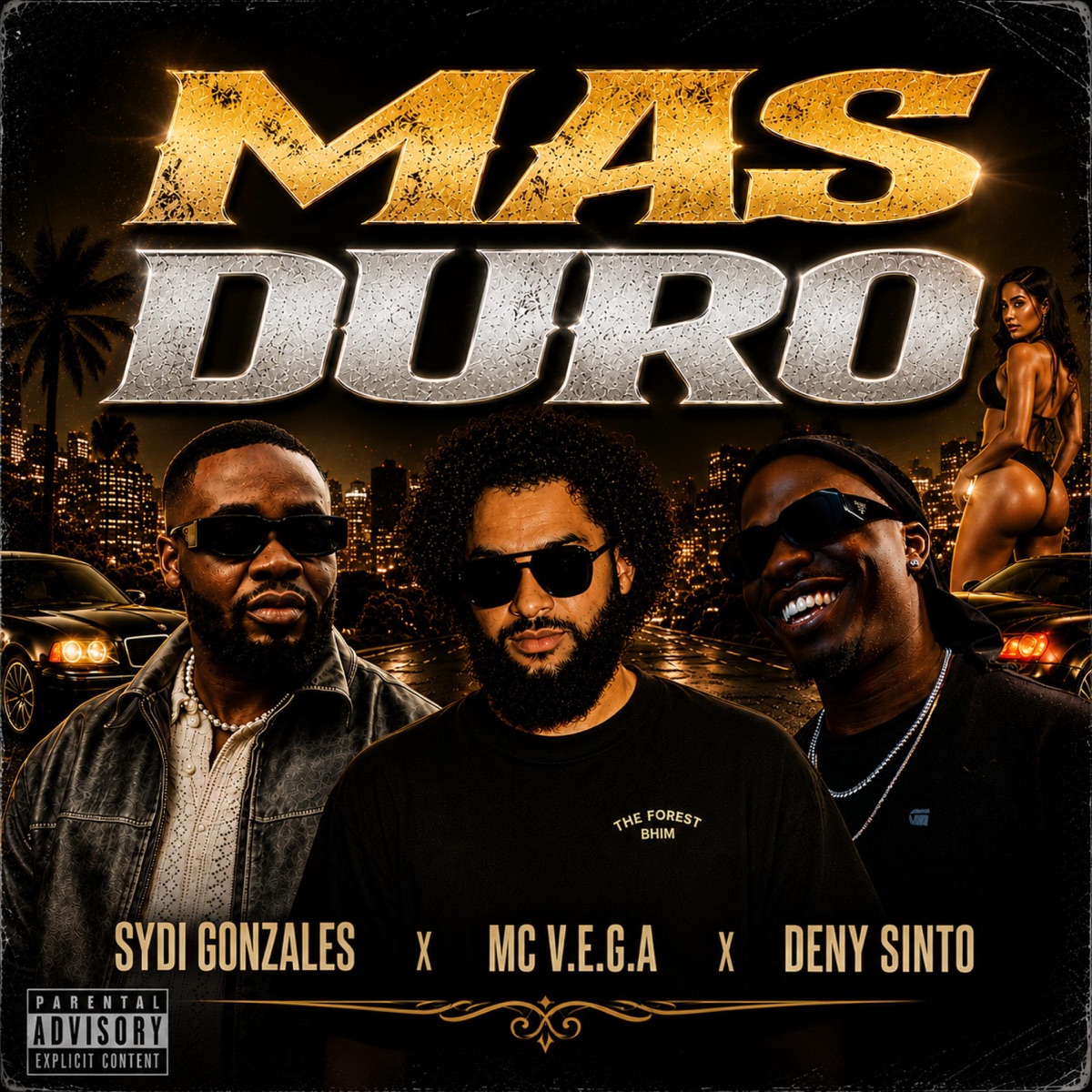 Mas Duro - Single by MC V.E.G.A, SYDI GONZALES & Deny Sinto album cover