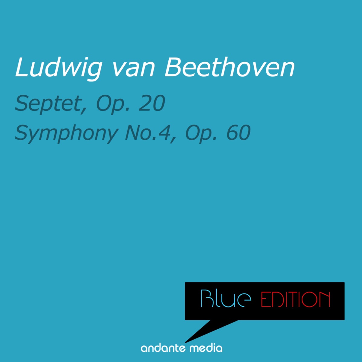 Blue Edition - Beethoven: Septet, Op. 20 & Symphony No. 4, Op. 60 by Stuttgart Philharmonic Septet album cover