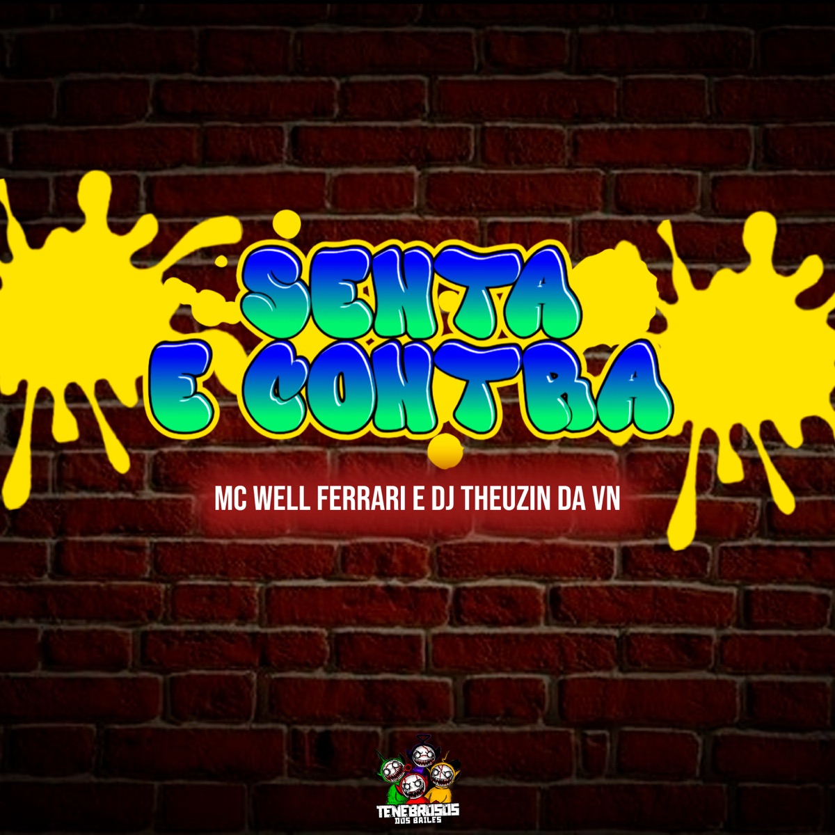 Senta e Contrai - Single by DJ Theuzin da VN & Mc Well Ferrari album cover
