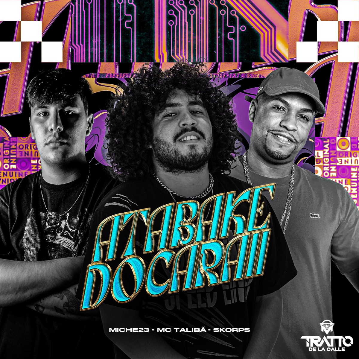 Atabakedocaraii (feat. Skorps) - Single by Miche23, MC Talibã & TRATTO DE LA CALLE album cover
