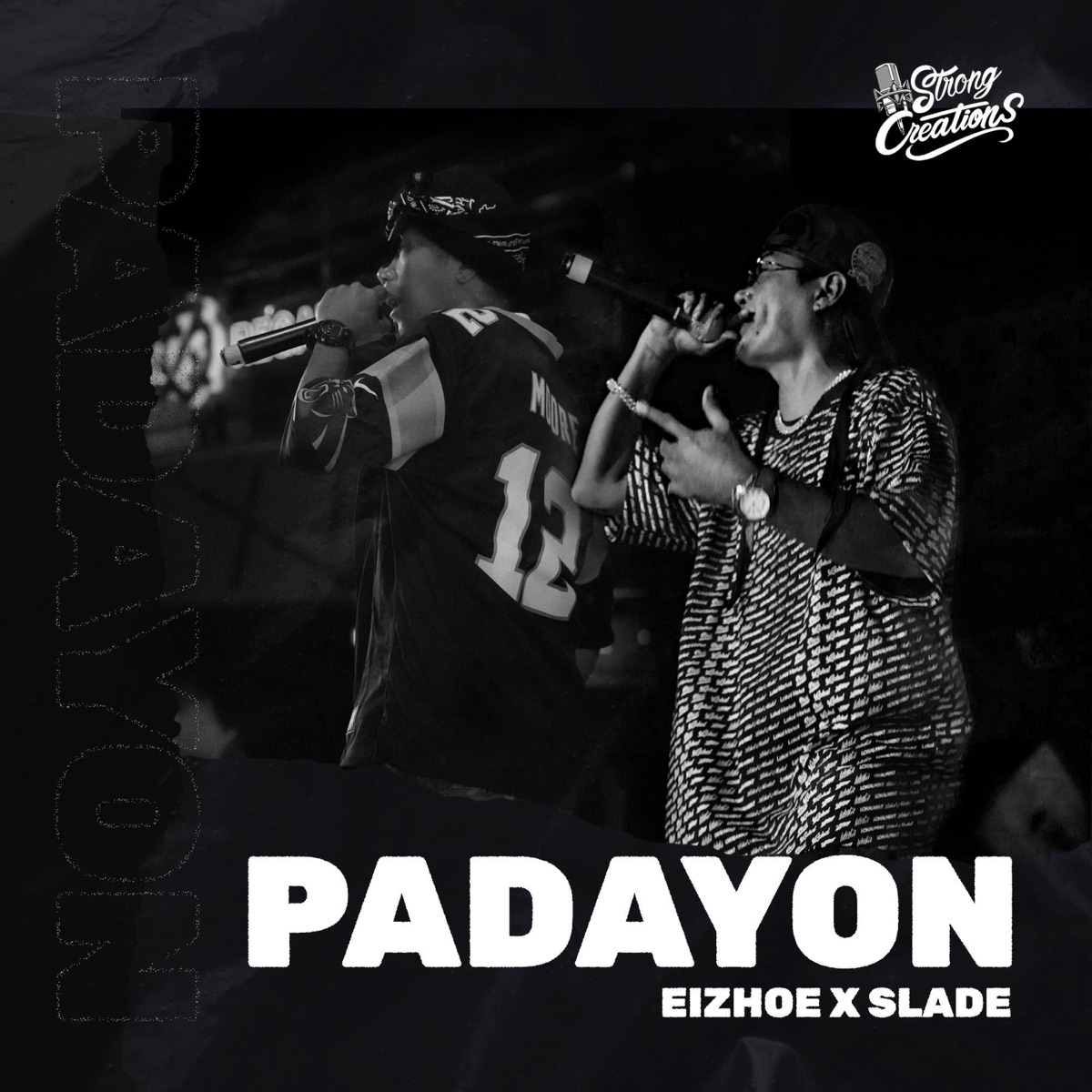 PADAYON (feat. SLADE & EIZHOE) - Single by Strong Creations album cover