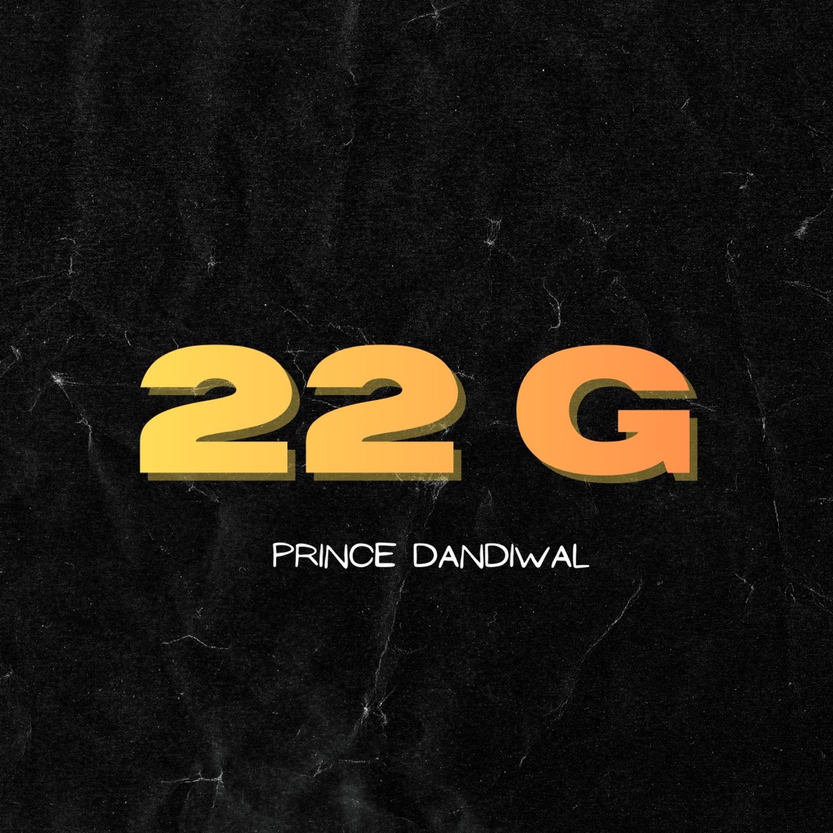 22 G - Single by Prince Dandiwal & Vipul Kapoor album cover