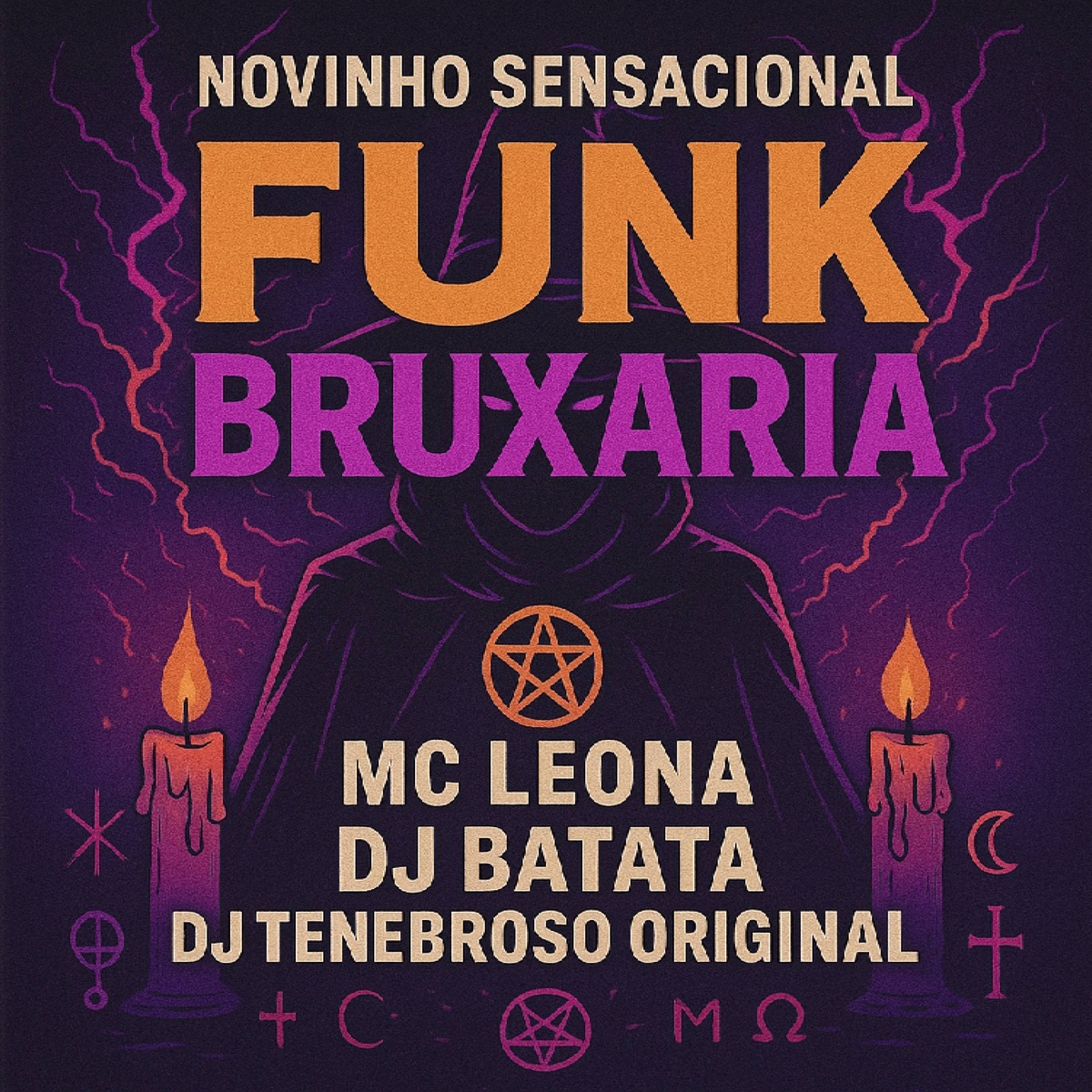 Novinho Sensacional Funk Bruxaria - Single by Dj Batata, MC Leona & DJ TENEBROSO ORIGINAL album cover