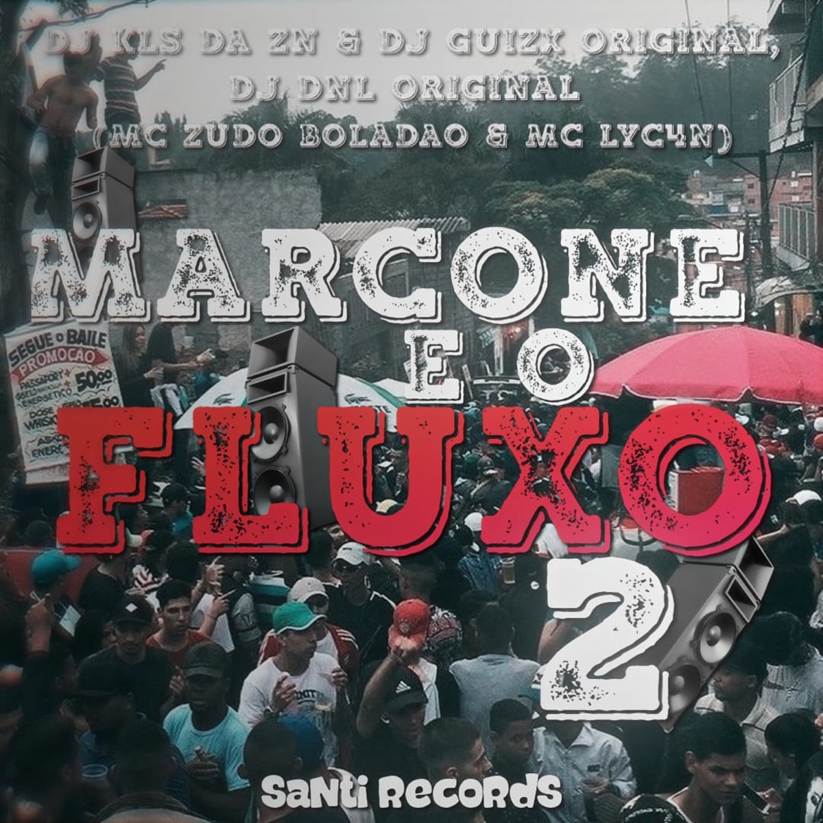 Marcone É o Fluxo 2 (feat. MC LyC4N & MC ZUDO BOLADÃO) - Single by DJ KLS DA ZN, DJ GUIZX ORIGINAL & DJ DNL ORIGINAL album cover