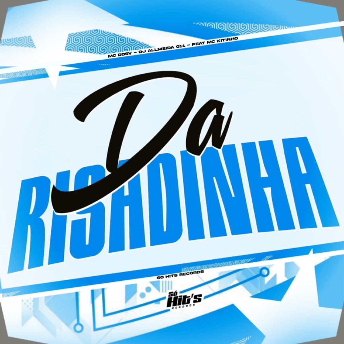 Da Risadinha (feat. mc kitinho) - Single by DJ ALLMEIDA 011 & MC Ddsv album cover