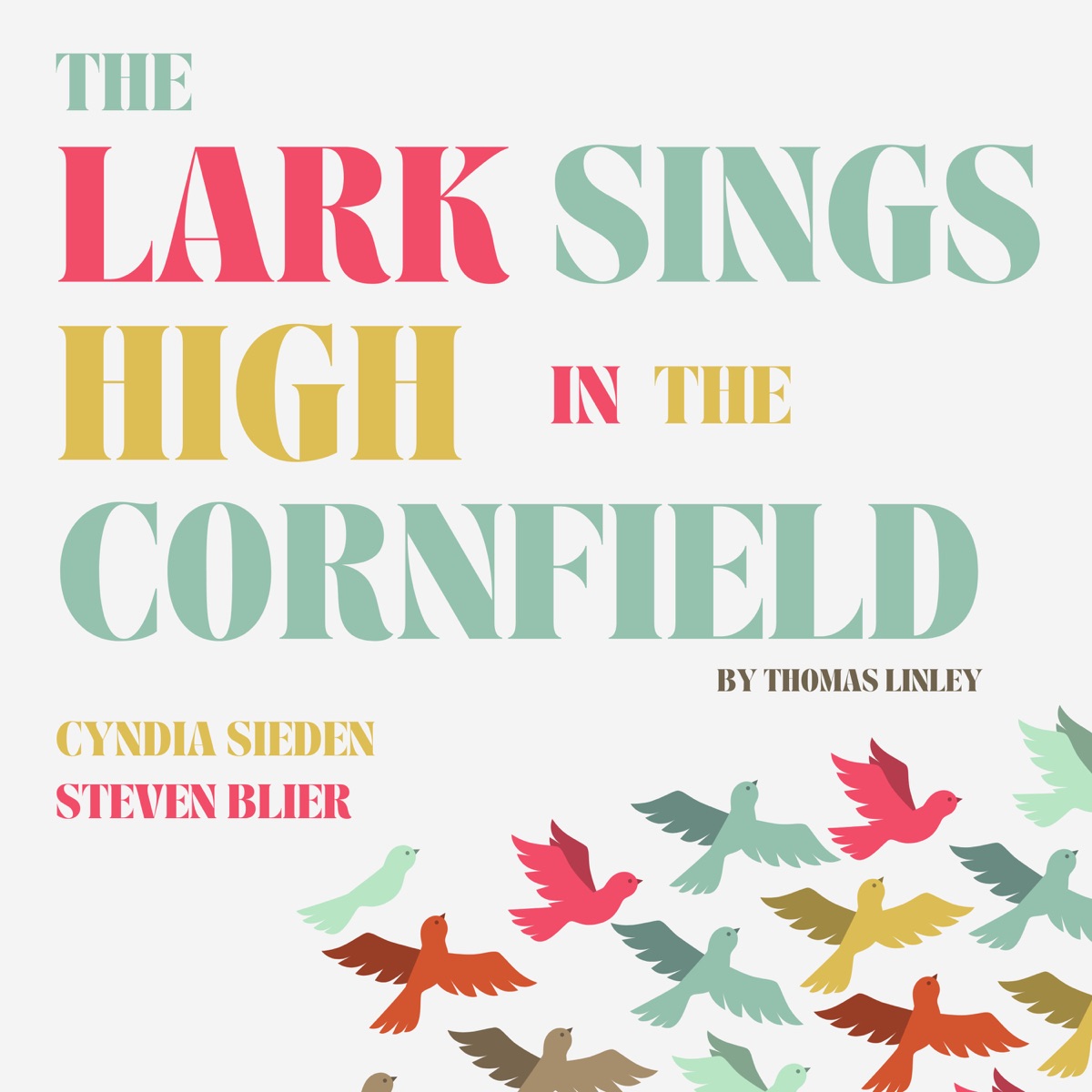 The Lark Sings High in the Cornfield - Single by Cyndia Sieden, Steven Blier & New York Festival Of Song album cover