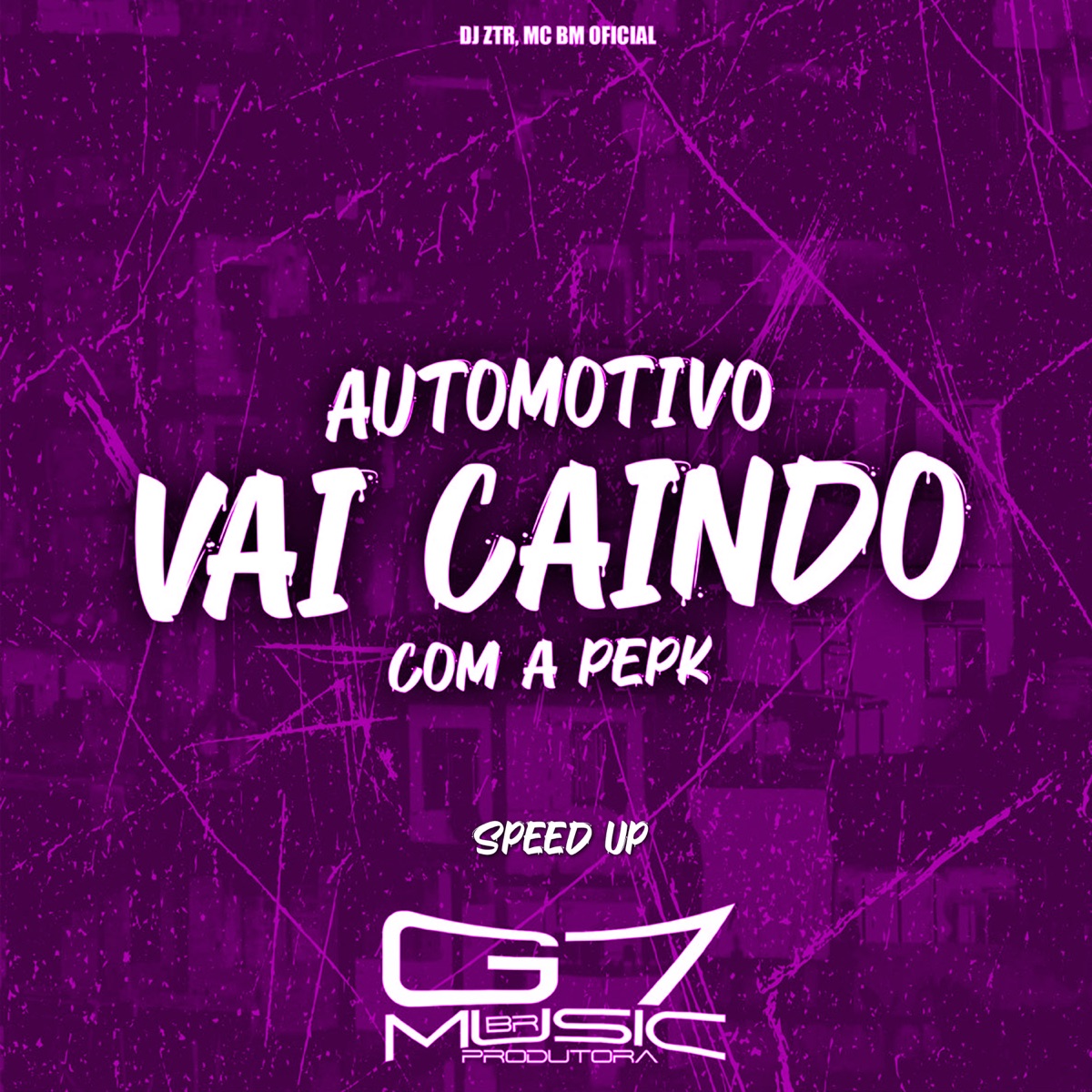 Automotivo Vai Caindo Com a Pepk (Speed Up) - Single by Mc bm oficial & DJ ZTR album cover