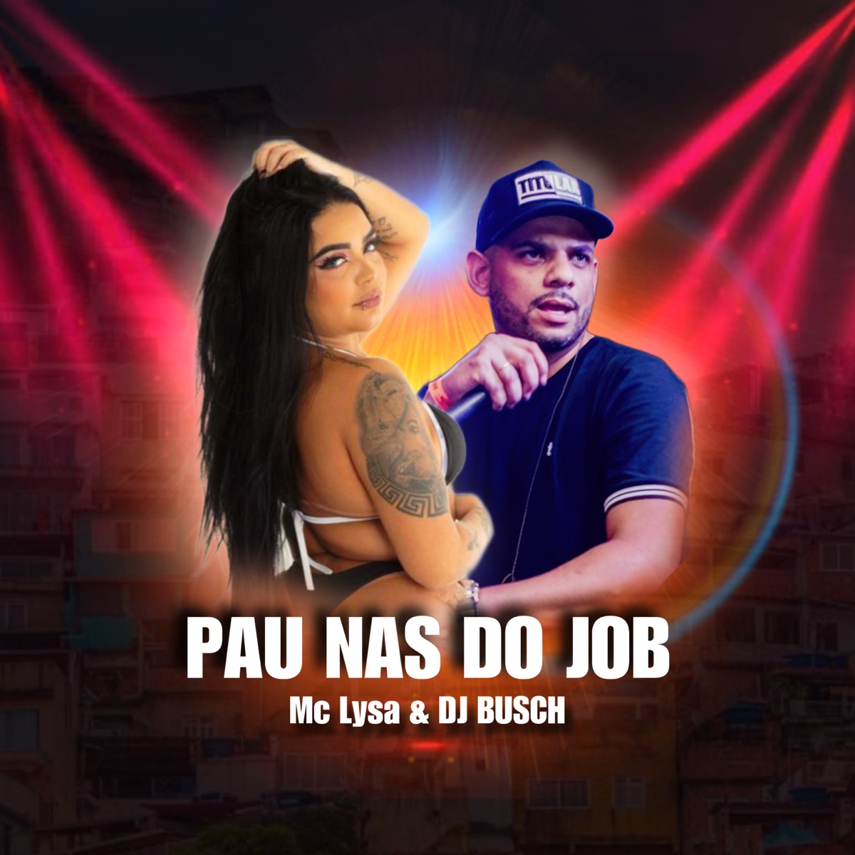 Pau nas do Job - Single by DJ BUSCH & Mc Lysa album cover