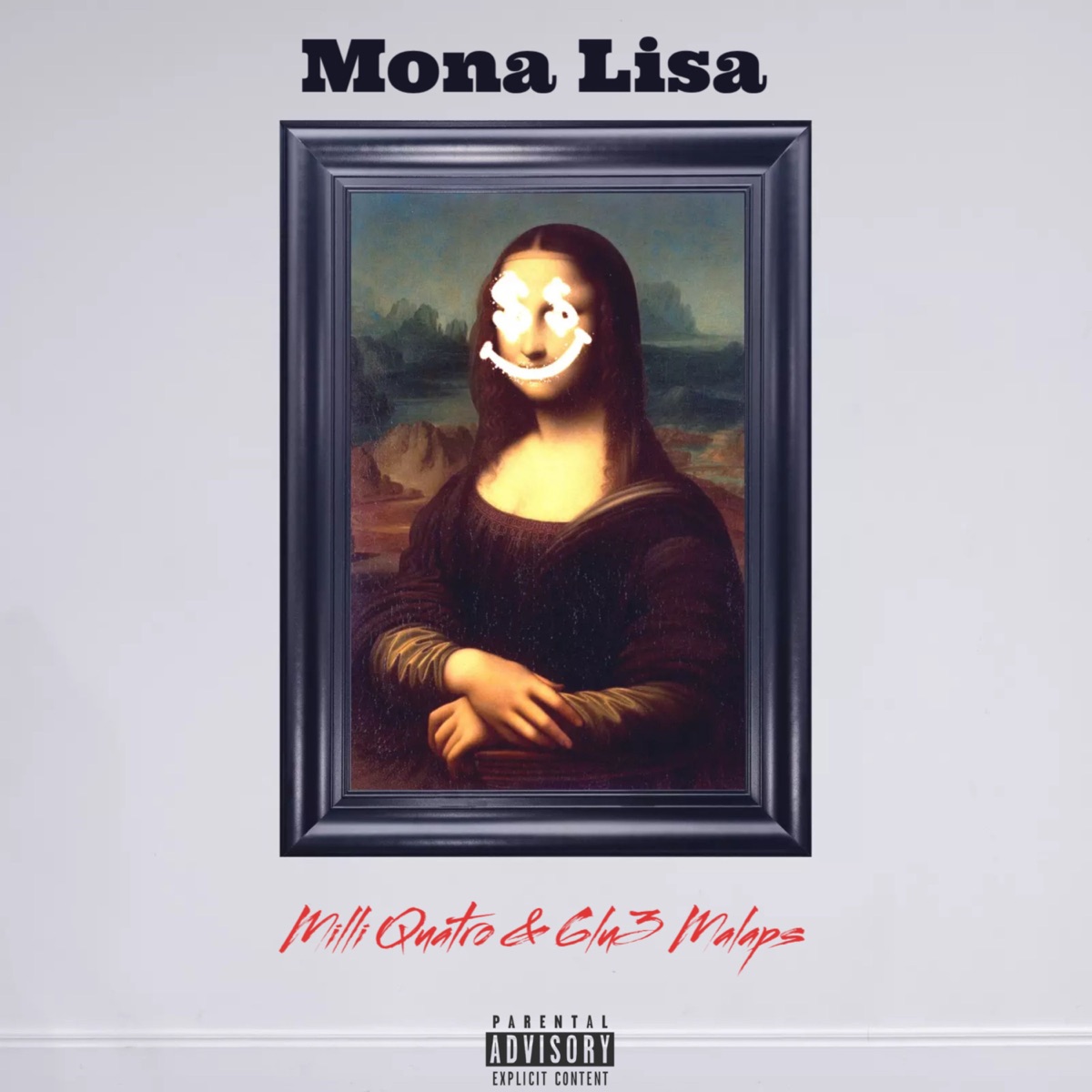 Mona Lisa - Single by Milli Quatro & 6lu3Malaps album cover