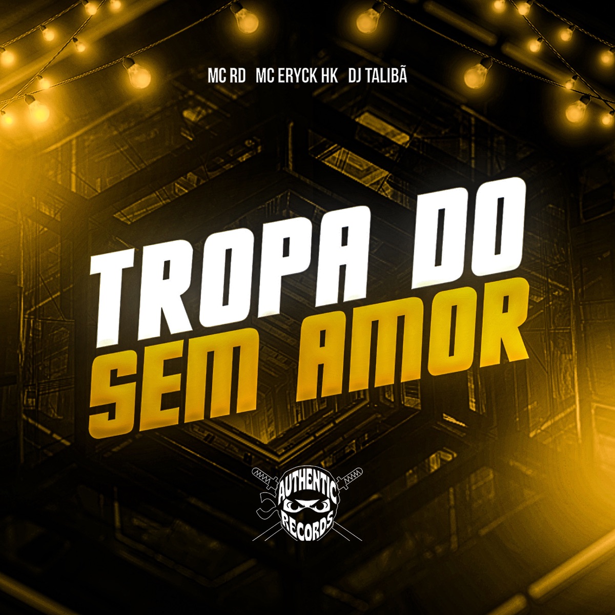 Tropa do Sem Amor - Single by DJ TALIBÃ, MC ERYCK HK & Mc Rd album cover
