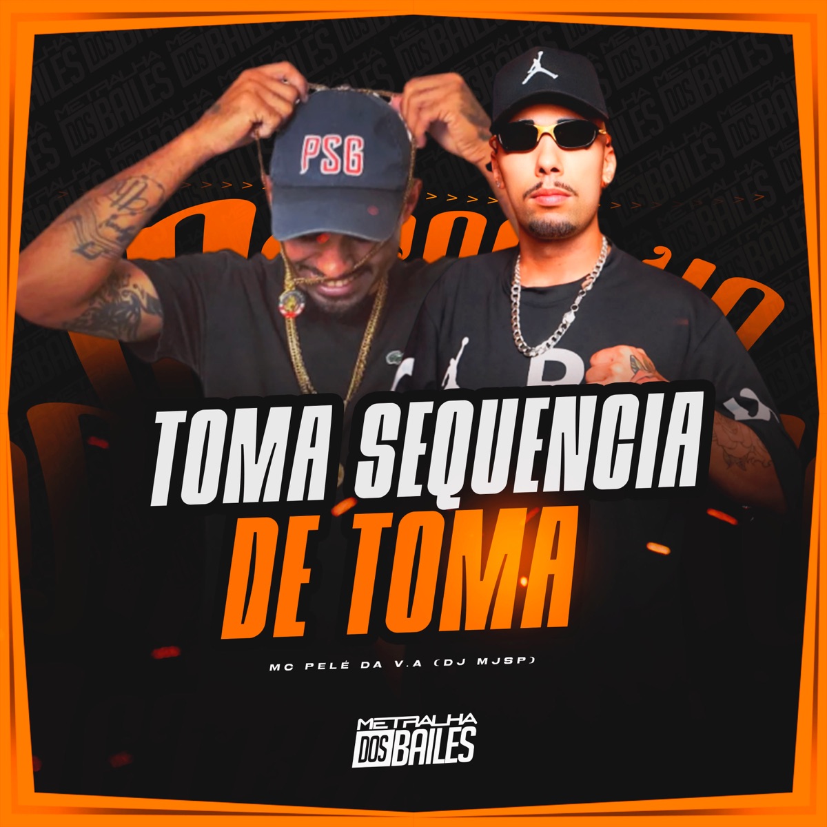 Toma Sequencia de Toma - Single by Mc Pelé Da V.A, DJ MJSP & DJ Cassula album cover