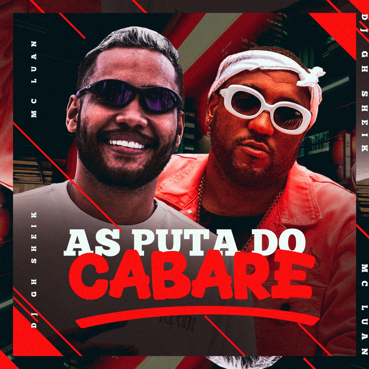 As Puta do Cabaré - Single by DJ GH Sheik, Mc Luan & Tropa da W&S album cover