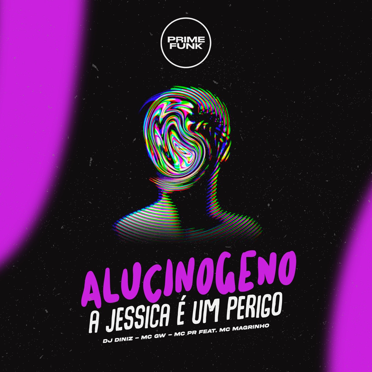 Alucinogeno - A Jessica É um Perigo (feat. Mc Magrinho) - Single by DJ Diniz, Mc Gw & MC PR album cover