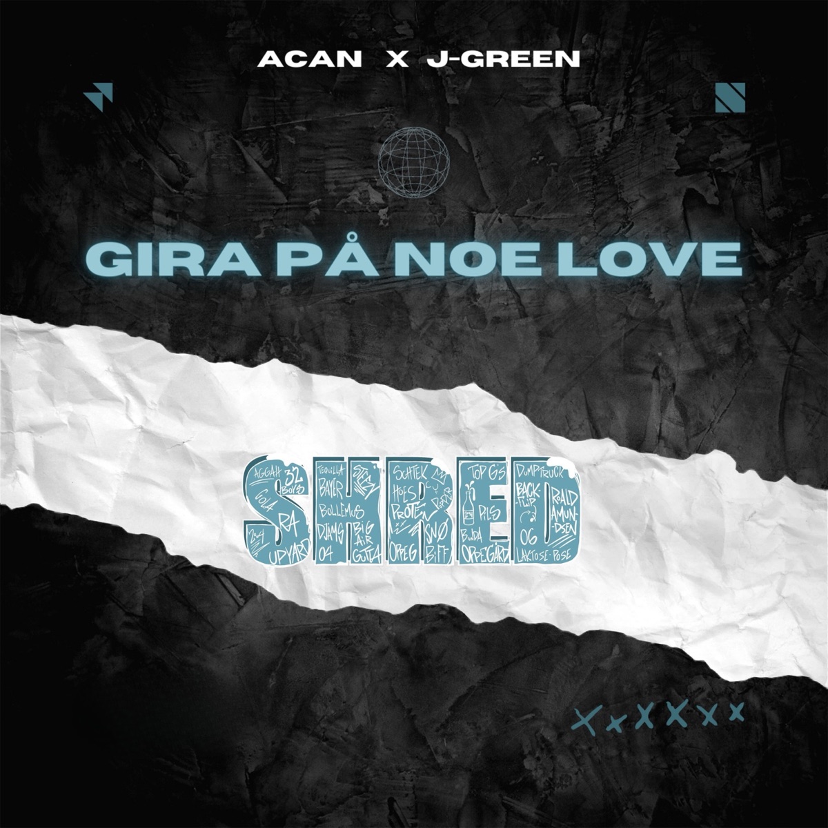 Gira På Noe Love (Shred) - Single by Acan & J-Green album cover