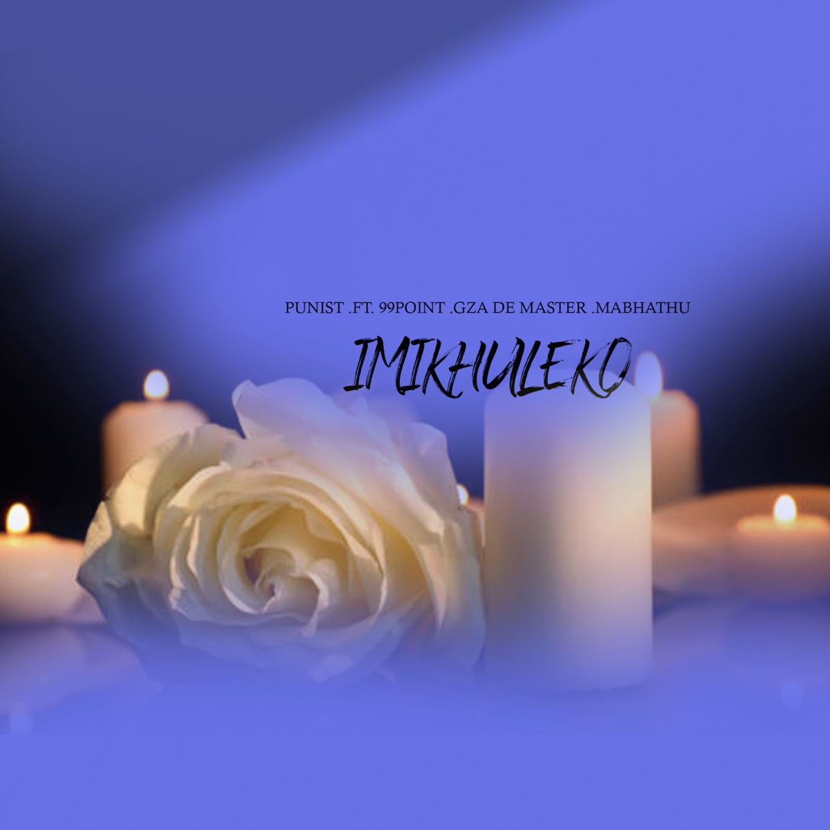 Imikhuleko (feat. Mabhathu, 99POINT & GZA DE MASTER) - Single by PUNIST album cover