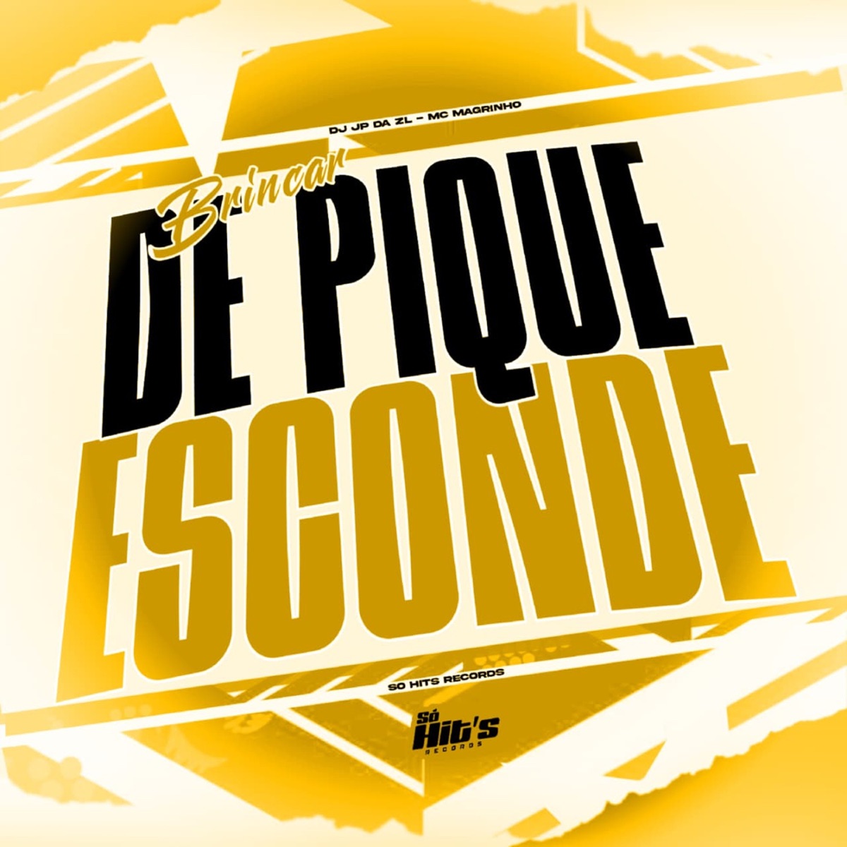 Brincar de Pique Esconde - Single by DJ JP DA ZL & Mc Magrinho album cover