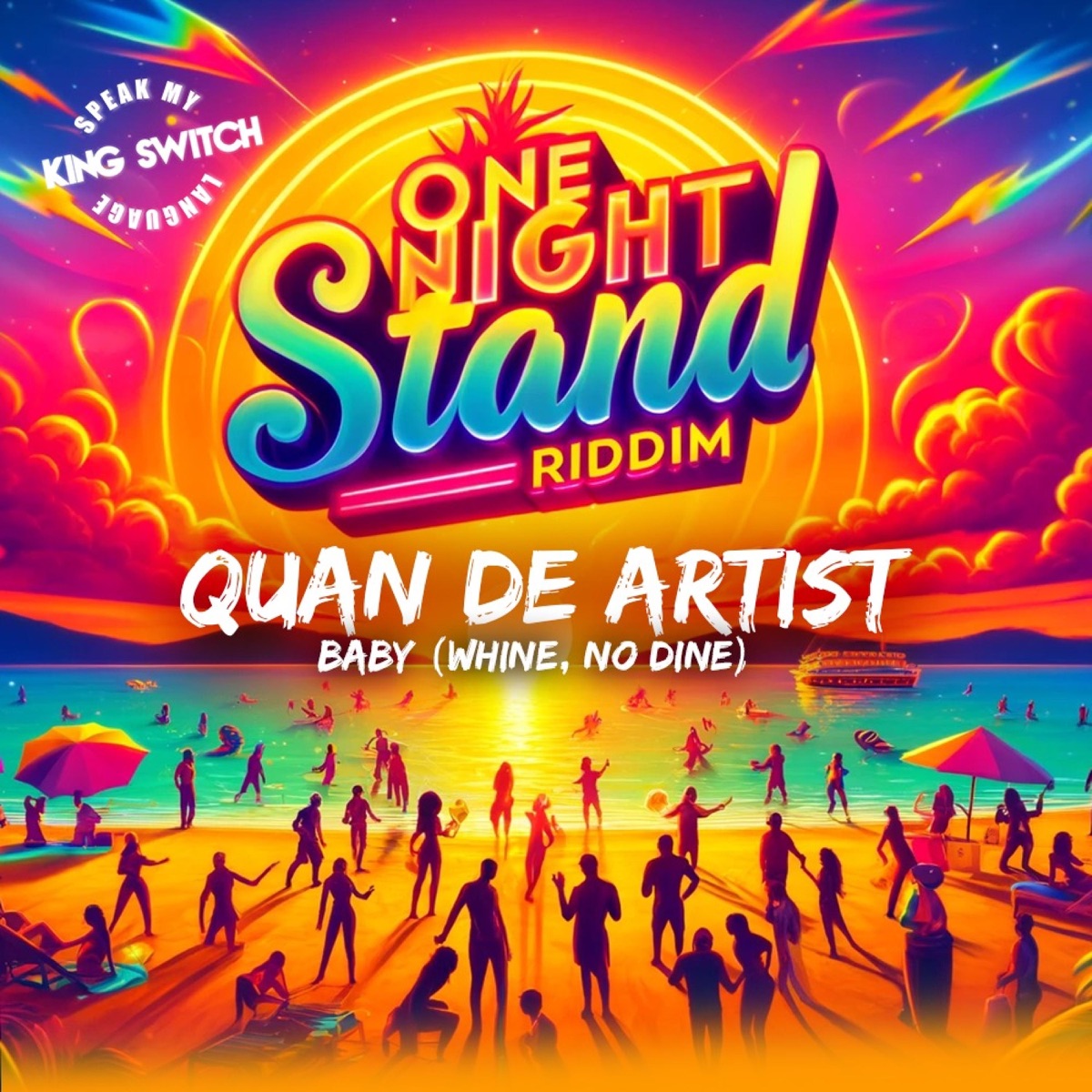 Baby (One Night Stand Riddim) [Whine, No Dine] (feat. Dj Switch) - Single by Quan de Artist album cover