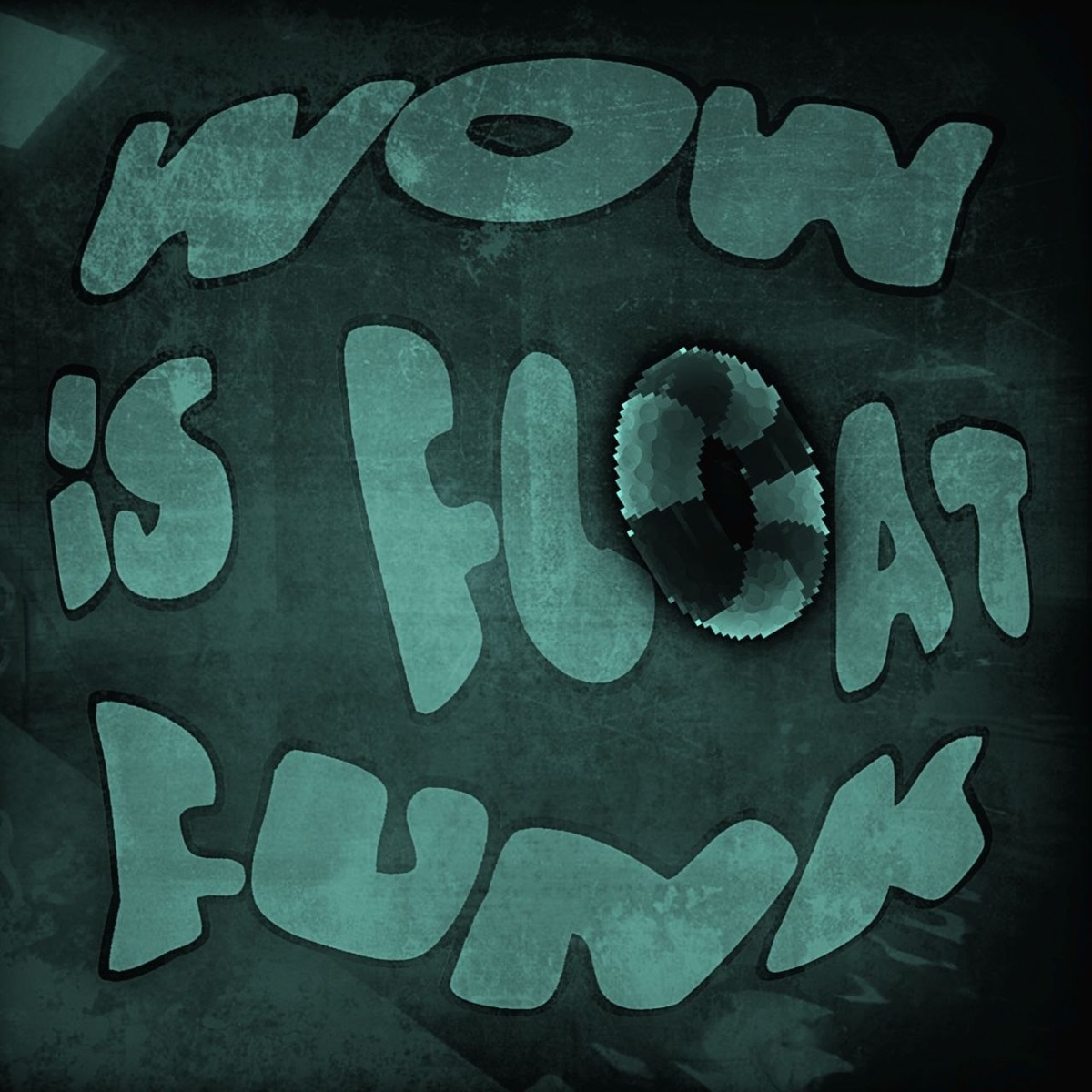 WOW IS FLOAT FUNK - EP by DJ TH7 DA ZL album cover
