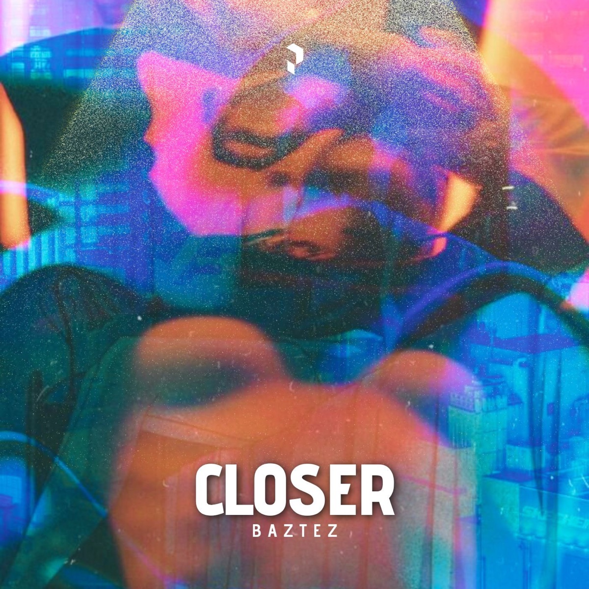 Closer - Single by Baztez album cover