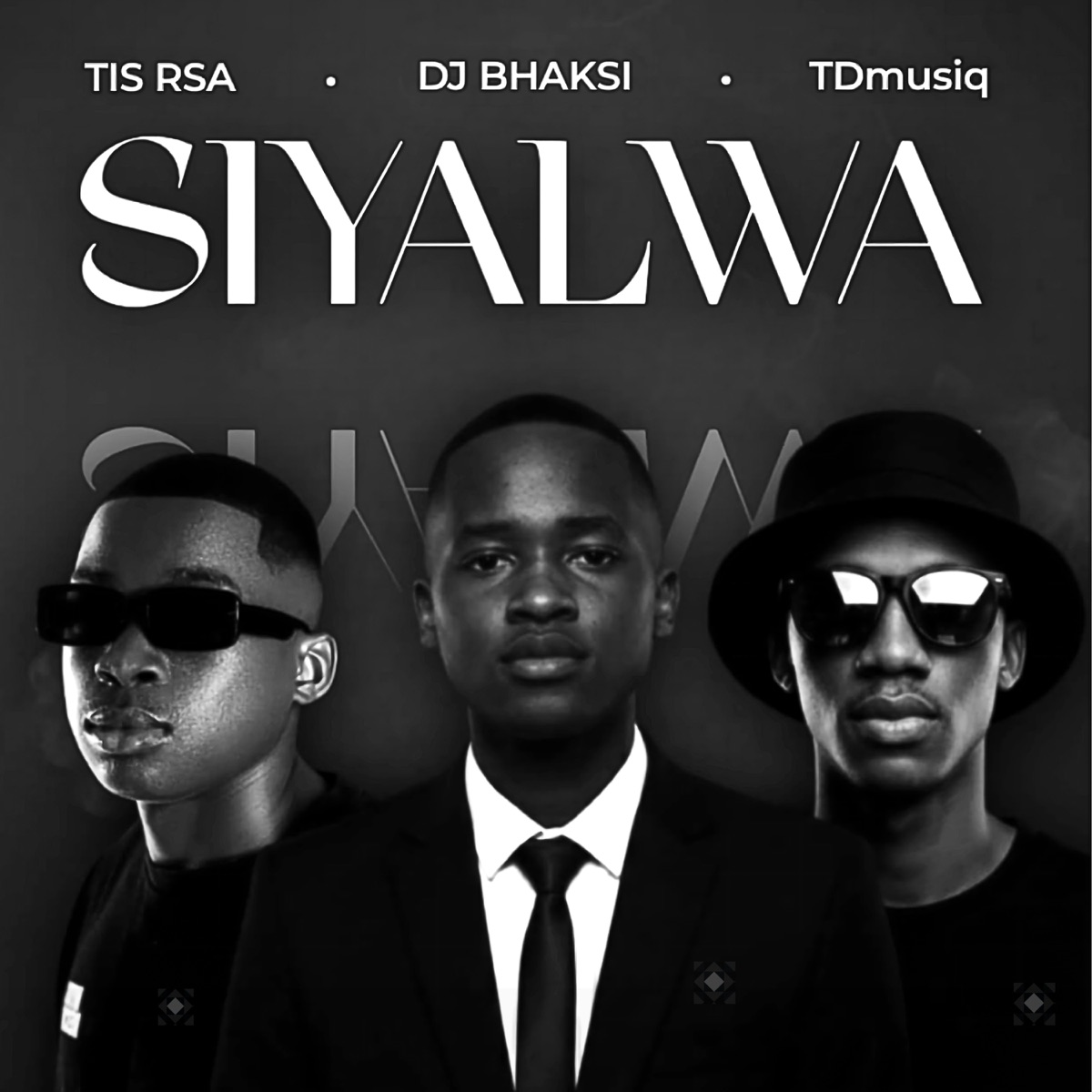 Siyalwa - Single by TIS RSA, DJ Bhaksi & TDmusiq album cover