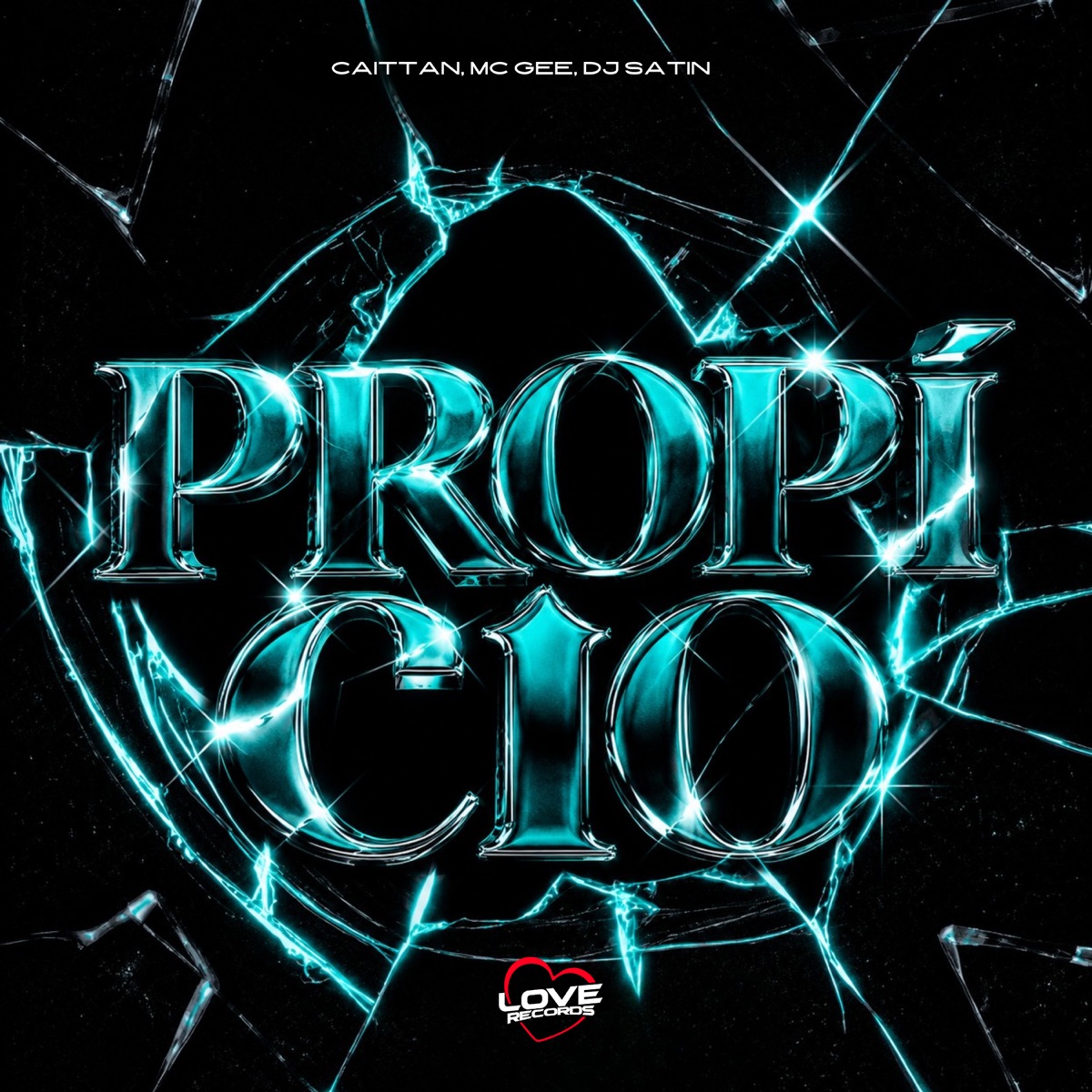 Propício - Single by CAITTAN, Mc Gee & DJ SATIN album cover