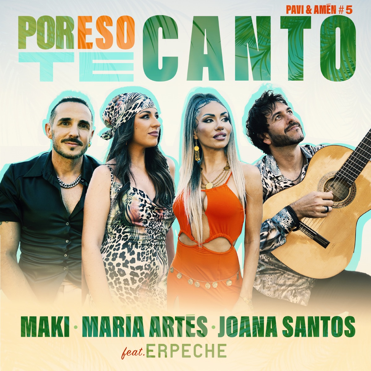 Por eso te canto (feat. Erpeche) - Single by Maki, María Artés & Joana Santos album cover