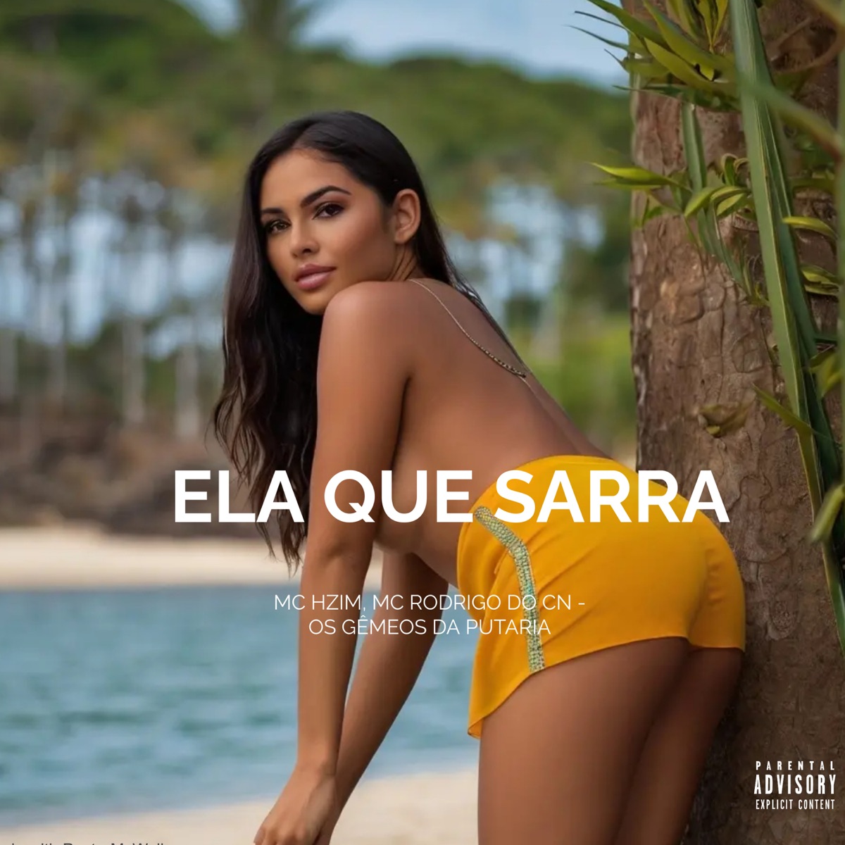 Ela Que Sarra - Single by Os Gemeos da Putaria, MC Rodrigo do CN & MC Hzim album cover