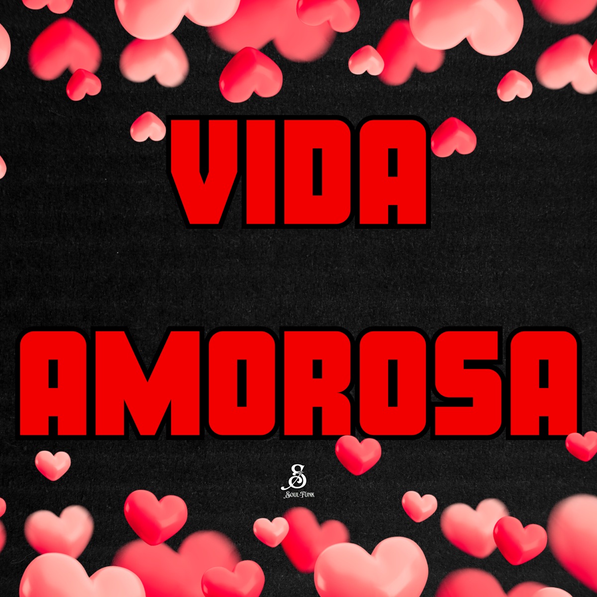 Vida Amorosa - Single by Mc Davi Cpr, MC DELUX & DJAY HZ album cover