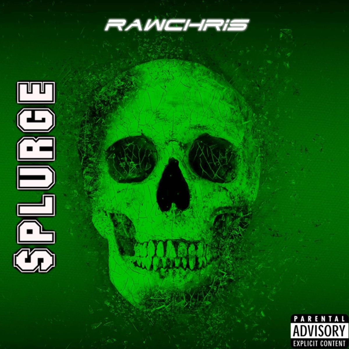 SPLURGE! - Single by RawChris album cover