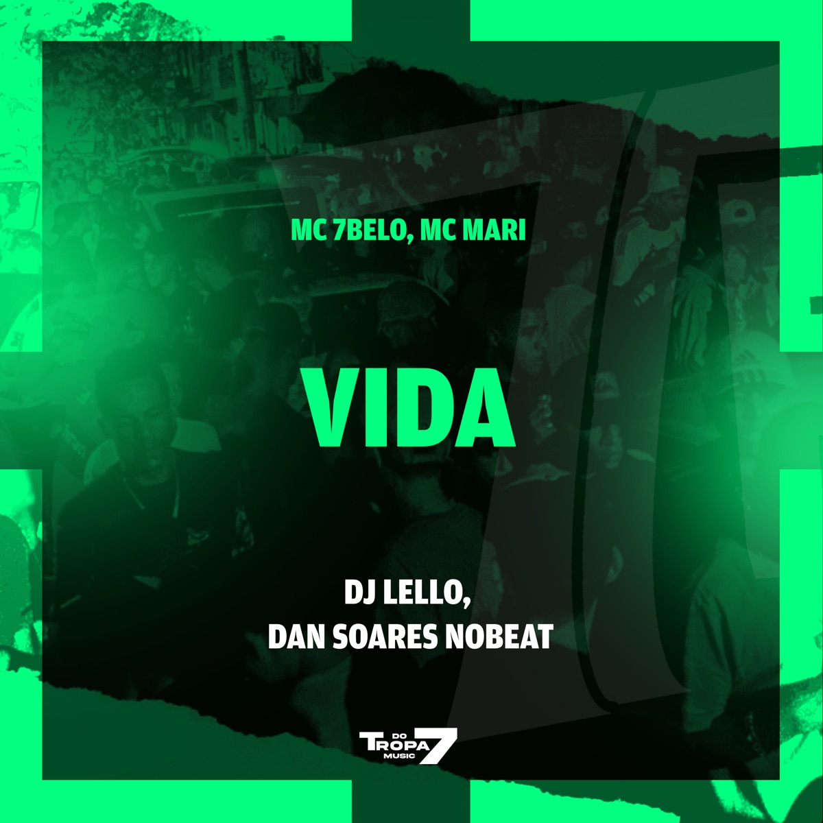 Vida (feat. MC Mari) - Single by Mc 7 Belo, Dj Lello & Dan Soares NoBeat album cover