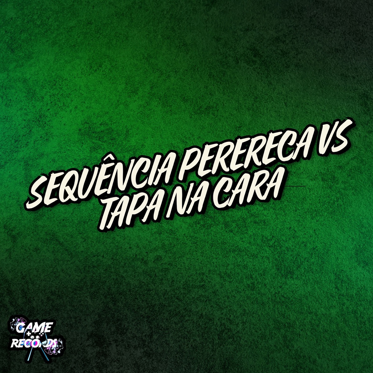 Sequencia Perereca Vs Tapa Na Cara (feat. Game Records) - Single by DJ JN DA 011, Mc hikarii & MC Menor Da VZ album cover