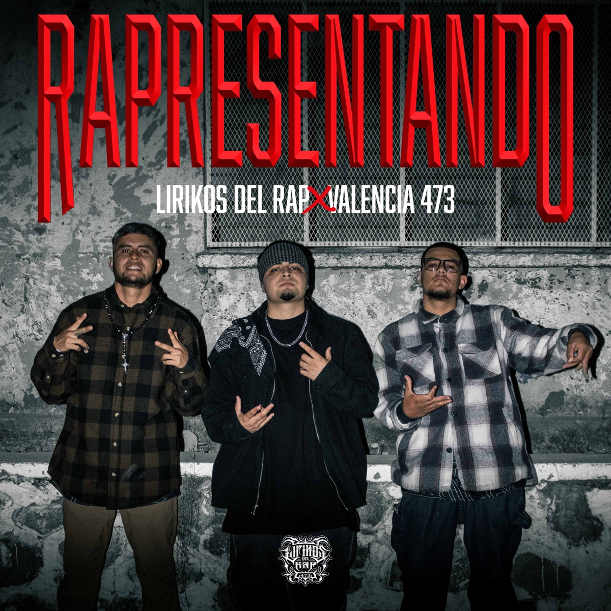 RAPRESENTANDO - Single by LIRIKOS DEL RAP & VALENCIA 473 album cover