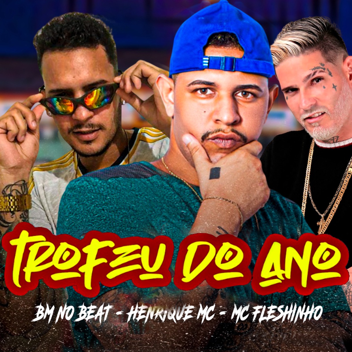 Troféu do Ano - Single by Henrique Mc, BM NO BEAT & MC Fleshinho album cover