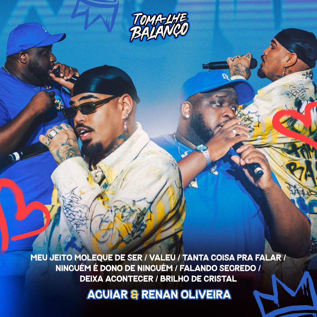 Meu Jeito Moleque de Ser / Valeu / Tanta Coisa Pra Falar / Ninguém É Dono de Ninguém / Falando Segredo / Deixa Acontecer / Brilho de Cristal (Ao Vivo) - EP by Cantor Aguiar & Renan Oliveira album cover