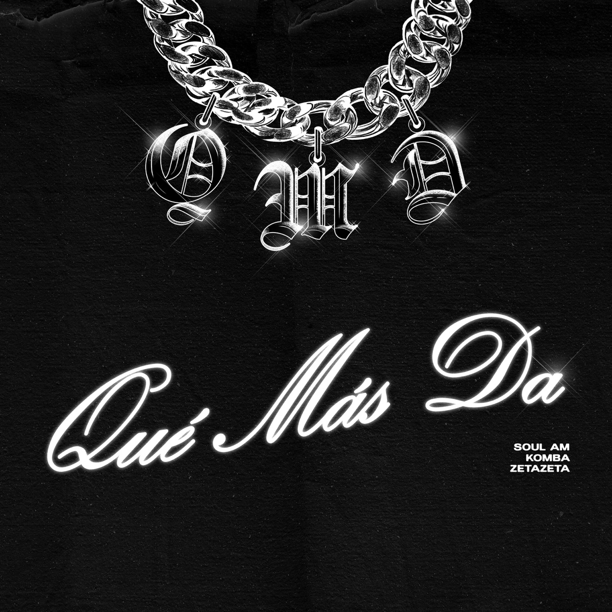 Que Más Da - Single by Soul AM, Komba & ZetaZeta album cover