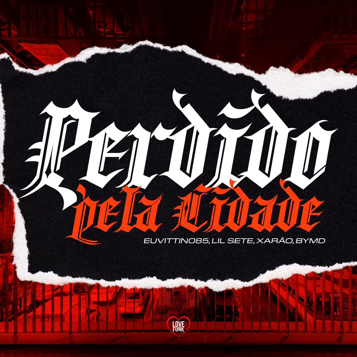 Perdido pela Cidade - Single by EuVittin085, Lil Sete, Xarão & Bymd.wav album cover