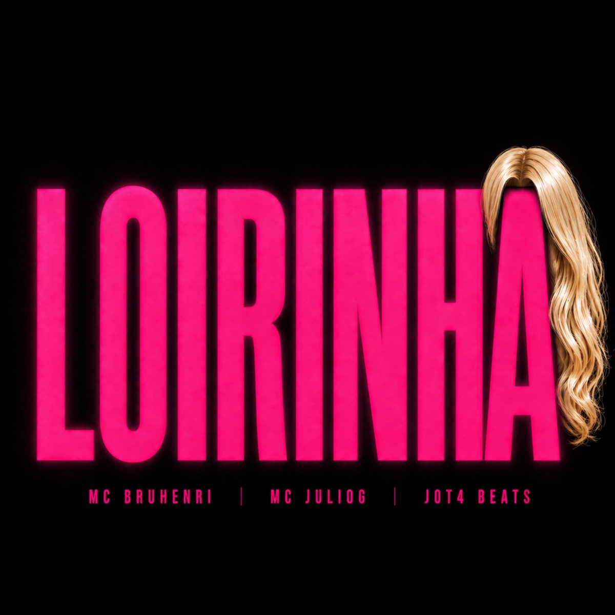 Loirinha - Single by Mc Bruhenri & MC JulioG album cover