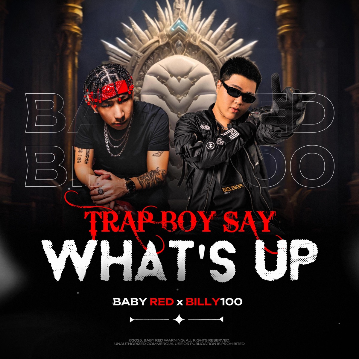 Trap Boy Say What's Up (feat. BILLY100) - Single by Baby Red aka Hung Xe Dap album cover