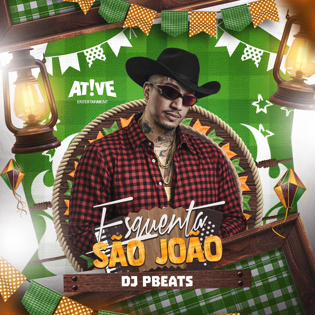 Esquenta São João by DJ PBeats & Ative Ent album cover