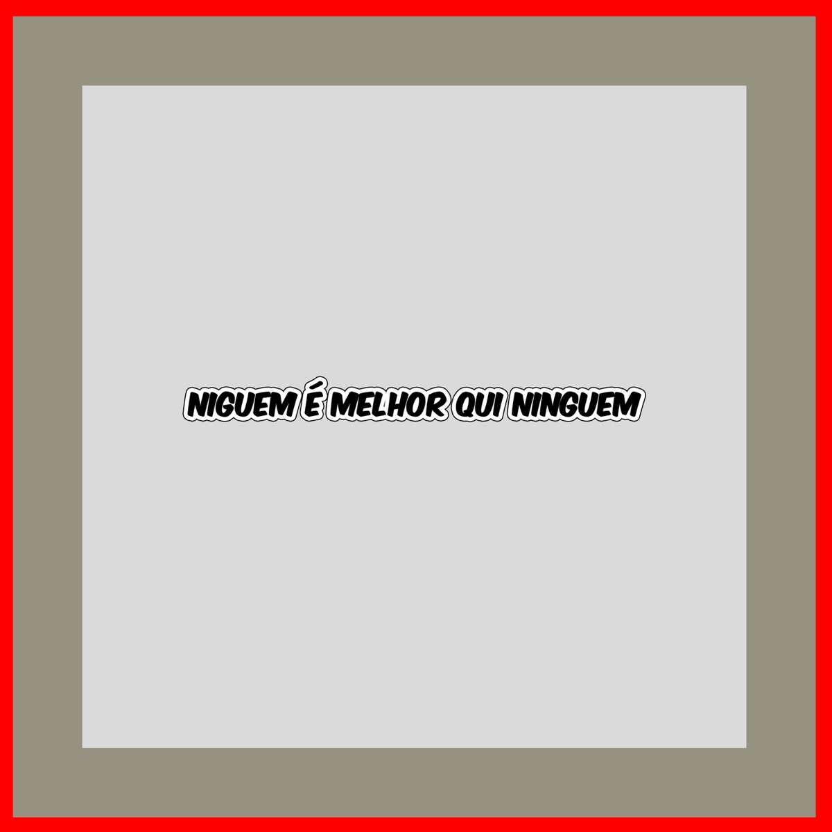 NIGUEM É MELHOR QUI NINGUEM - Single by MC MENOR G album cover