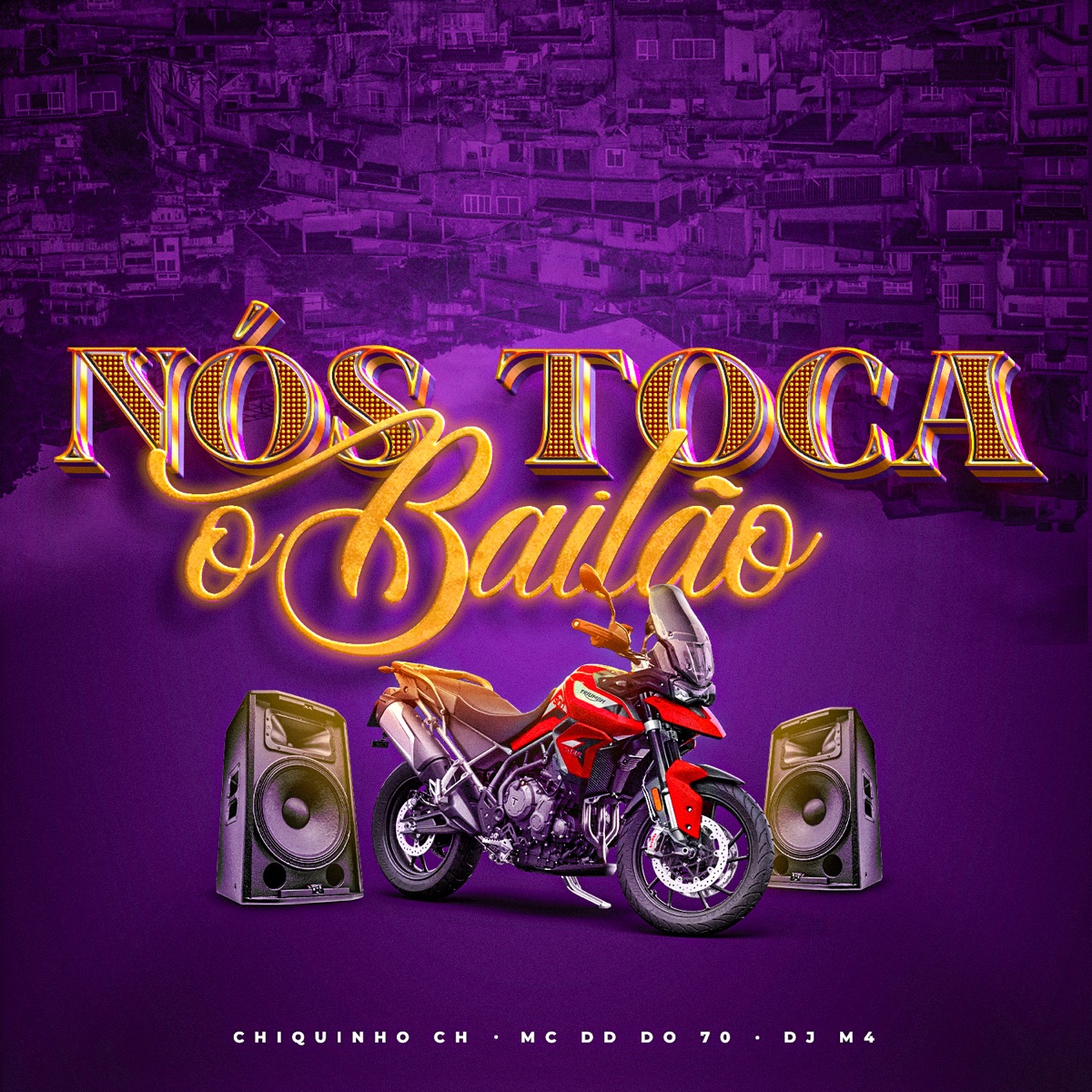 Nós Toca o Bailão - Single by Chiquinho Ch, DJ M4 & Mc DD do 70 album cover